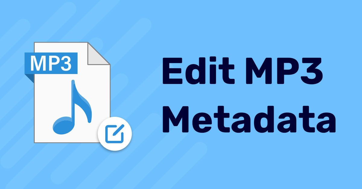 How to edit MP3 metadata