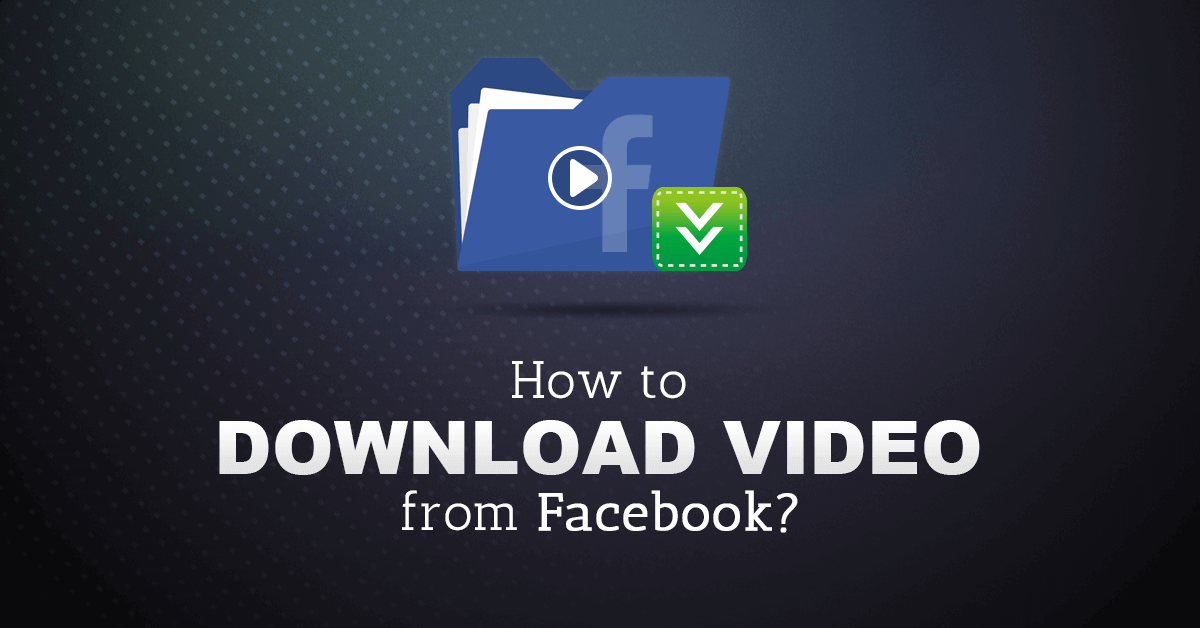 how to download facebook video on pc