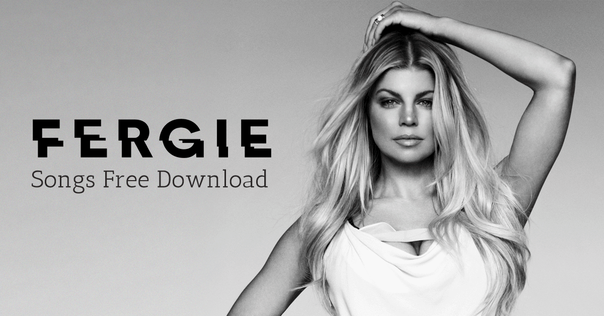 Fergie mp3 скачать бесплатно