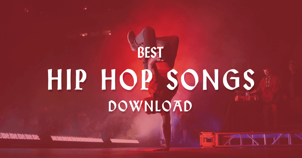 New Hip Hop Songs 2015 Download