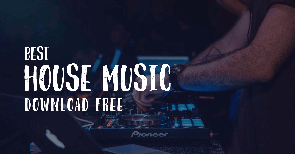 Only Best House Tracks For Free Download Best Dj Mix Only Best House Tracks For Free Download Best Dj Mix