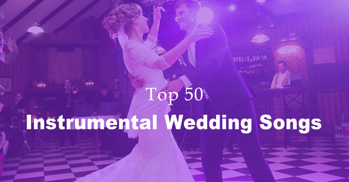 Popular Instrumental Wedding Songs
