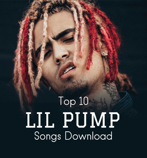 Lil Pump Songs