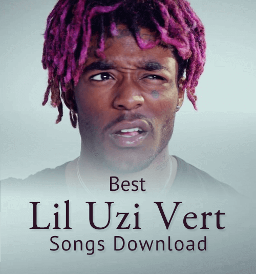 Lil Uzi Vert Songs
