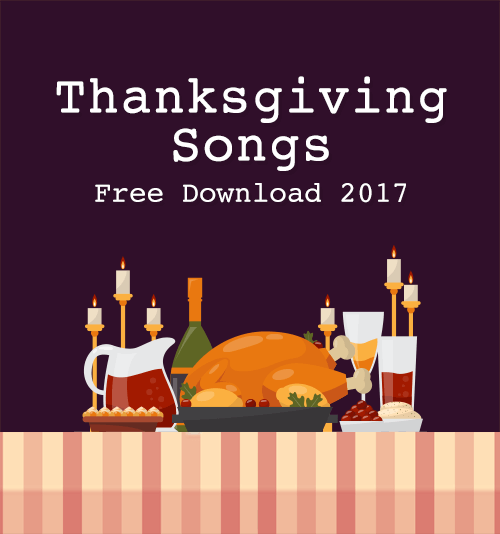 Thanksgiving Songs 2017