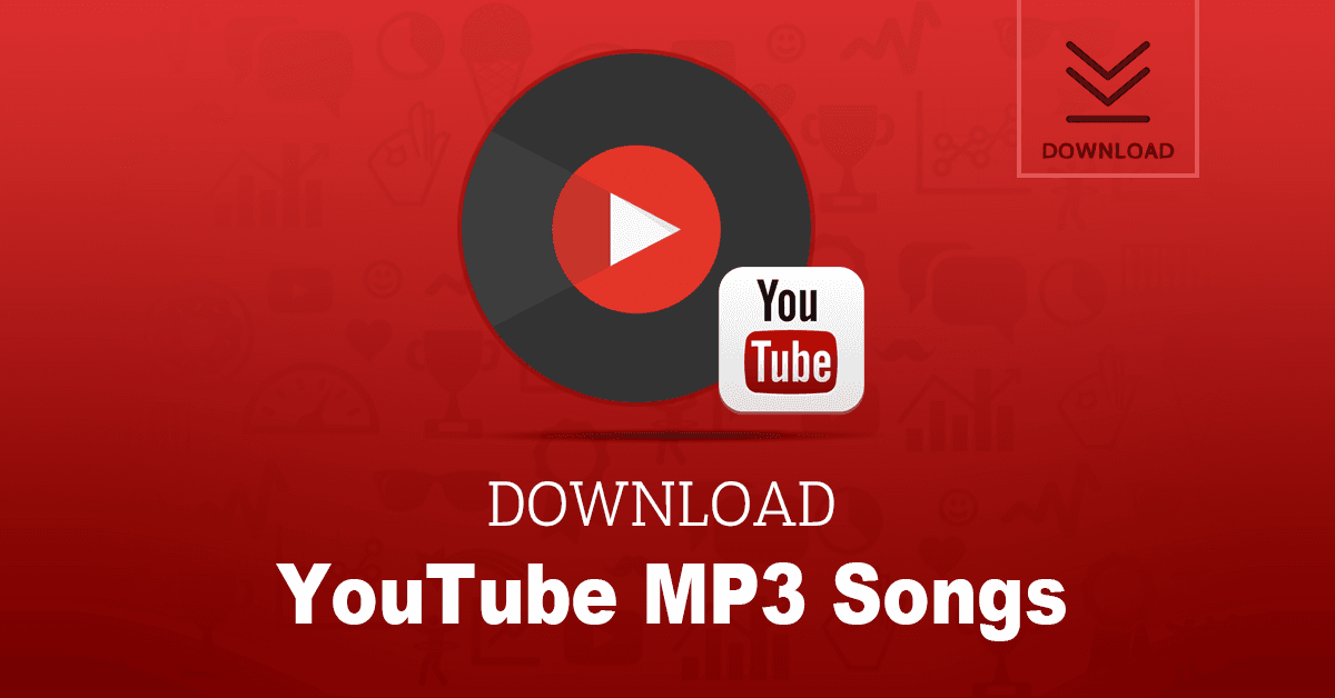 How to Download YouTube MP3 Songs?