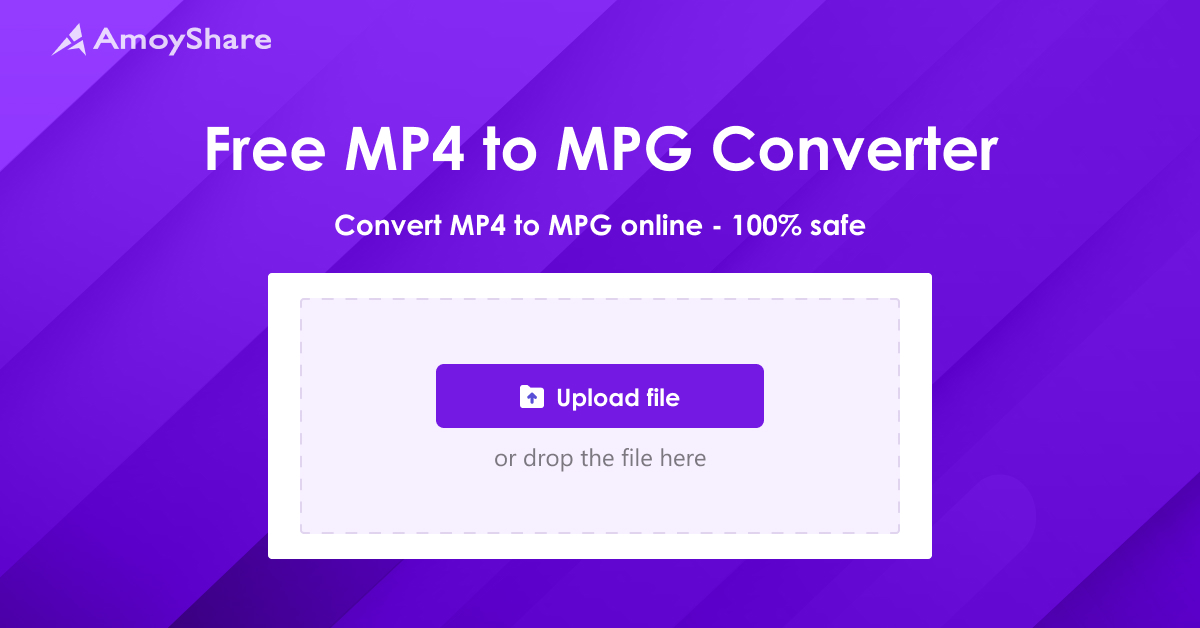 AmoyShare Online MP4 to MPG Converter 100 Free, Safe & Quick