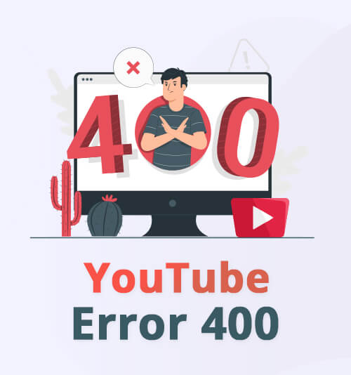 YouTube-Fehler 400
