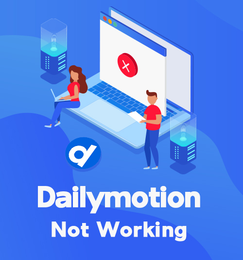 Dailymotion ne fonctionne pas