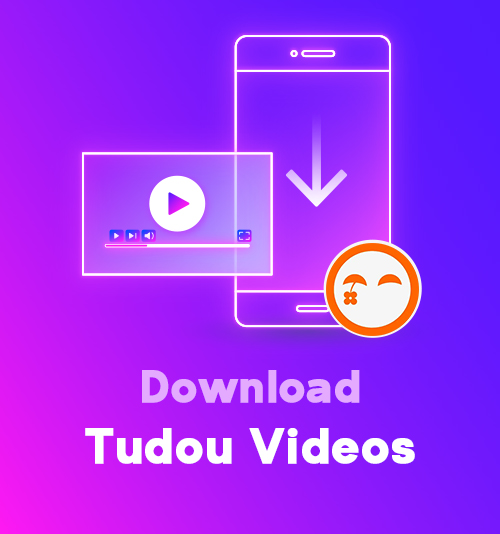 تنزيل Tudou Videos