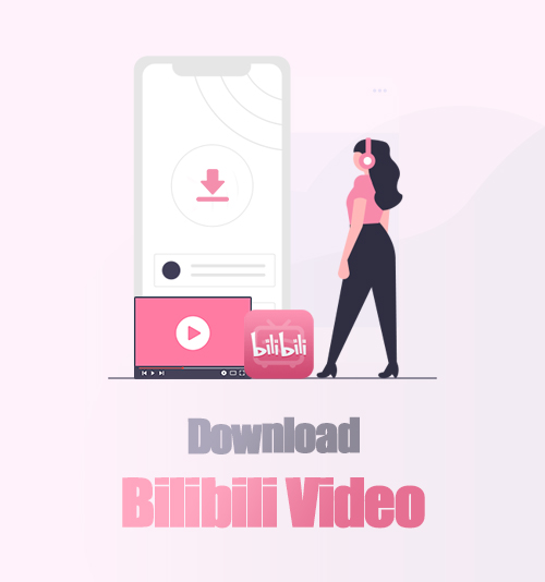 Download Bilibili Video