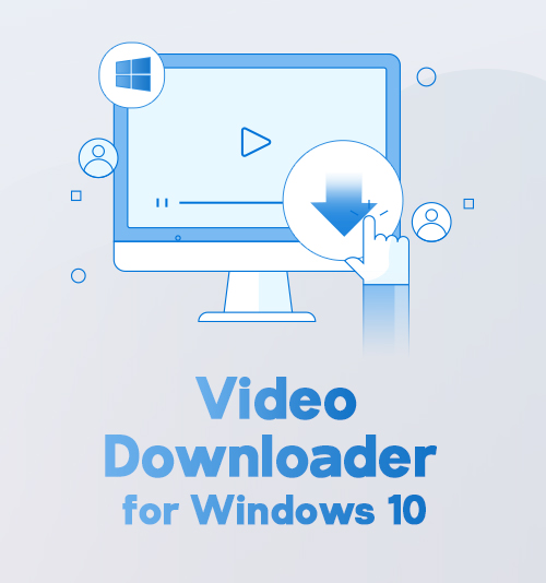 Video Downloader für Windows 10