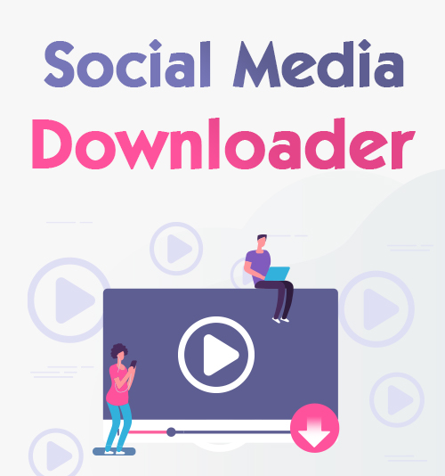 Social Media Downloader