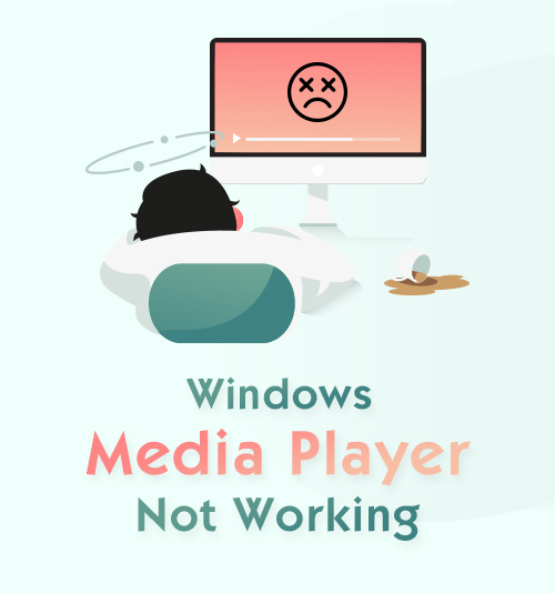 Windows Media Player Not Working