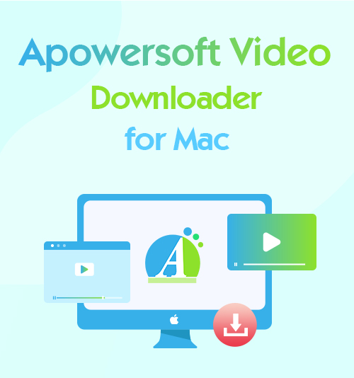 Downloader de vídeo da Apowersoft para Mac