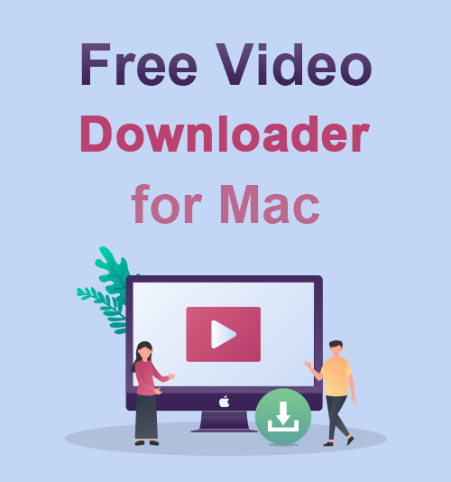 Mac 용 무료 비디오 다운로더