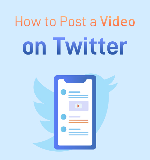 How to Post a Video on Twitter