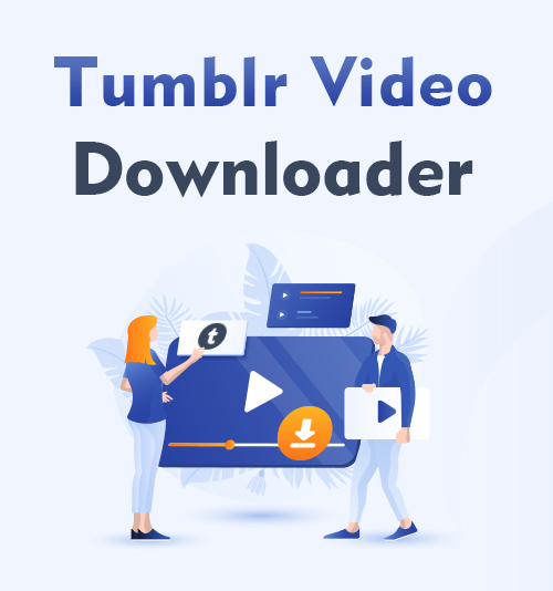 miglior downloader di video Tumblr