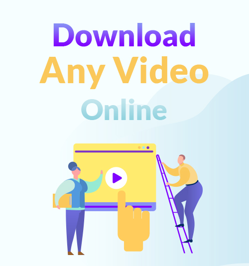 Baixe qualquer vídeo online