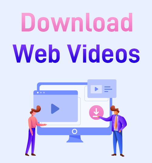 Download Web Videos