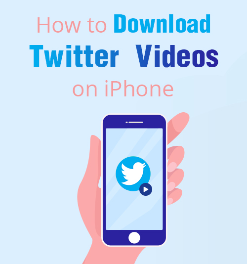 كيفية تنزيل مقاطع فيديو Twitter على iPhone