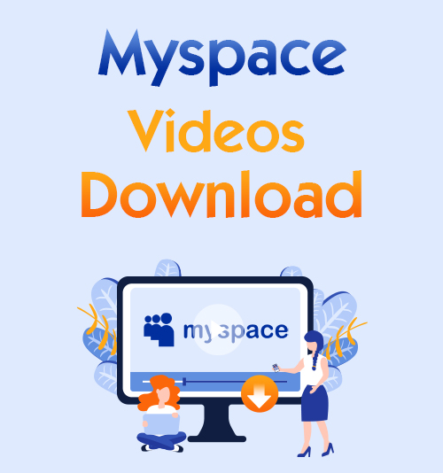 Téléchargement de vidéos Myspace