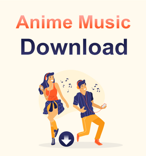 Anime Musik herunterladen