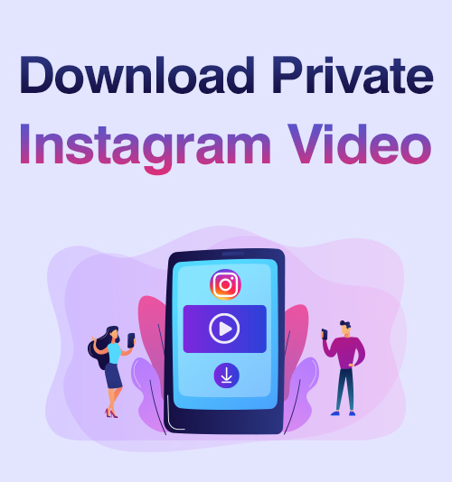 Baixe o vídeo privado do Instagram