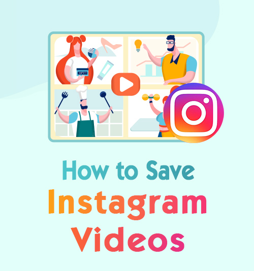 Como salvar vídeos do Instagram