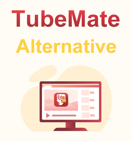 Alternative à TubeMate