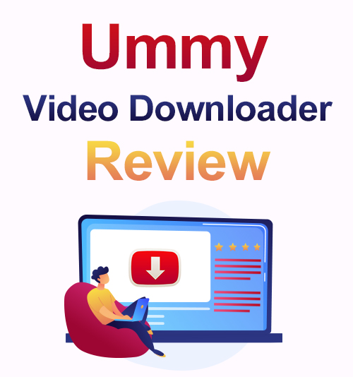 Revisión de Ummy Video Downloader