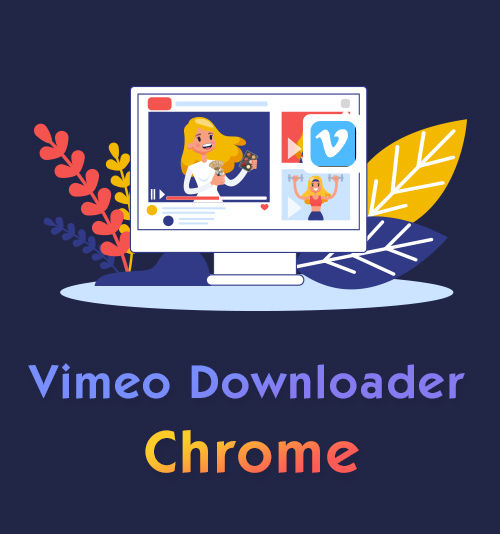 Vimeo 다운로더 크롬