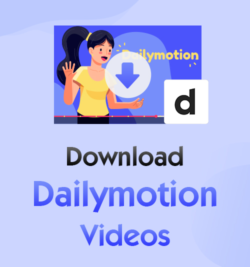 Baixe vídeos do Dailymotion