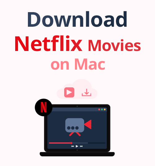 Скачать фильмы Netflix на Mac