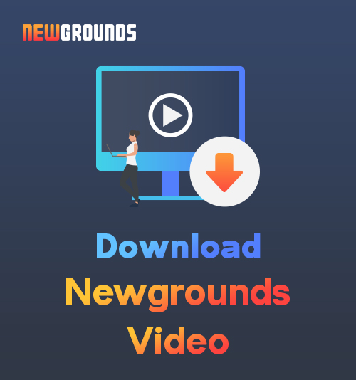 Newgroundsビデオをダウンロード