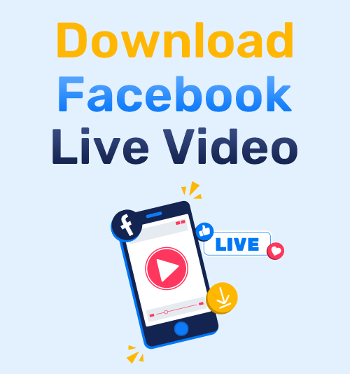 Baixe o vídeo ao vivo do Facebook