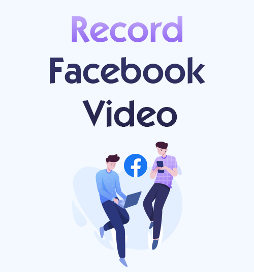 Запись видео на Facebook