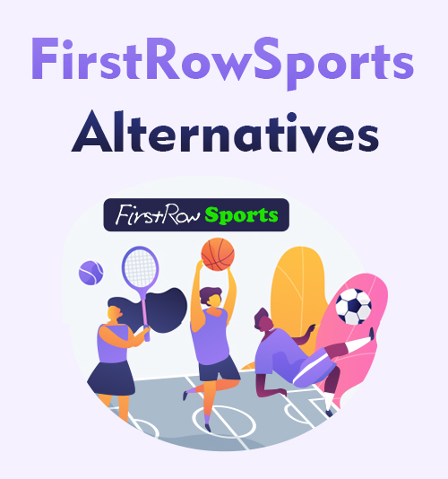 Alternatives à FirstRowSports