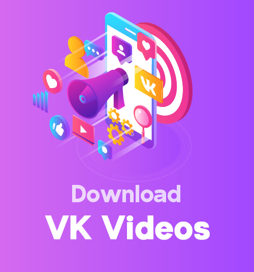 Télécharger les vidéos VK