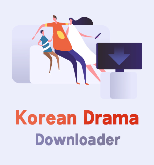 Korean Drama Downloader