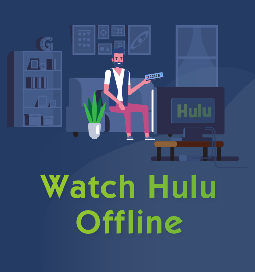 Hulu 오프라인보기