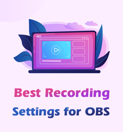 Best Recording Settings for OBS