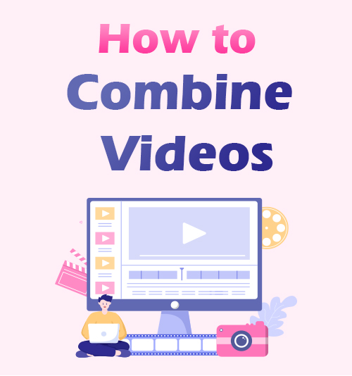 Come combinare i video