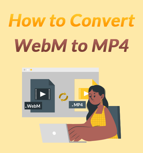 Cómo convertir WebM a MP4