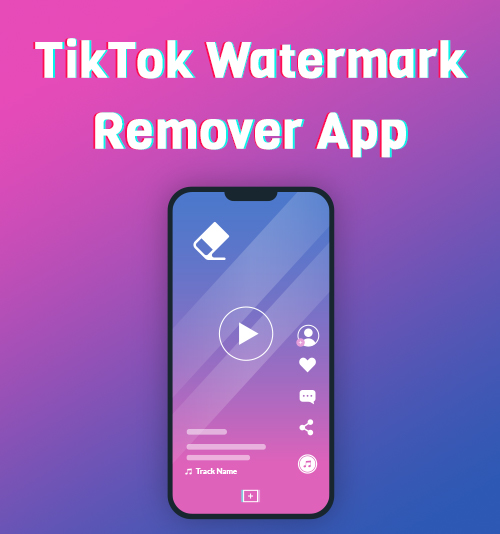 Application de suppression de filigrane TikTok