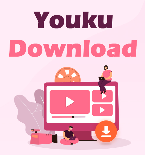Youku Download