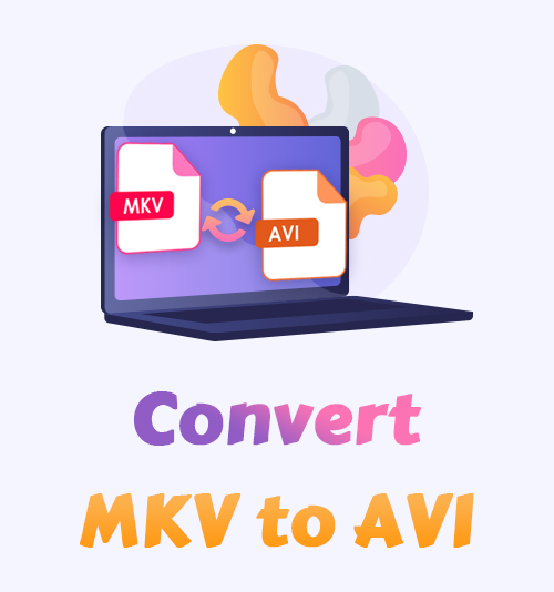 تحويل MKV إلى AVI