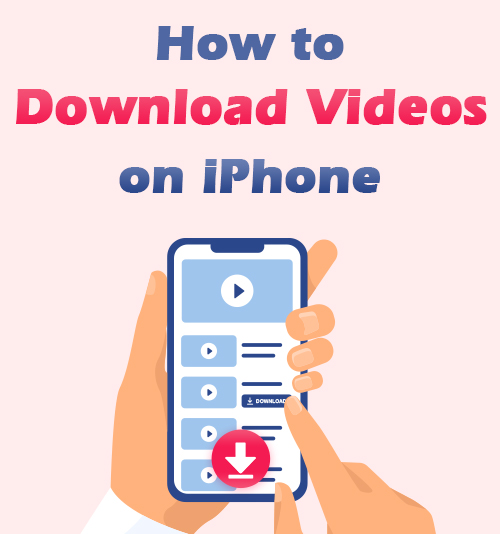 كيفية تنزيل مقاطع الفيديو على iPhone