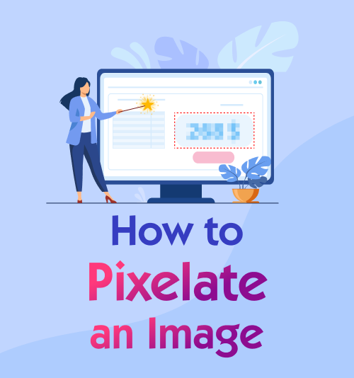 Cómo pixelar una imagen