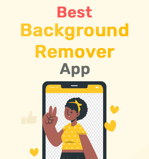 Best Background Remover App 